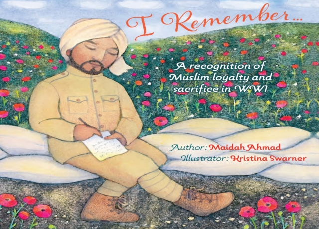 I Remember... : Muslim Loyalty and Sacrifice in WW1, EPUB eBook