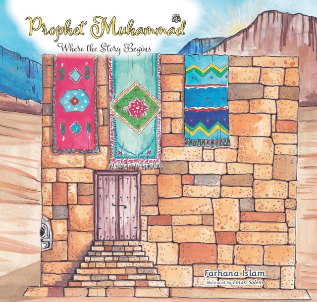 Prophet Muhammad : Where the Story Begins, EPUB eBook