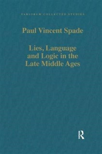 Lies, Language and Logic in the Late Middle Ages, Hardback Book