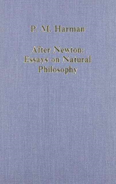After Newton: Essays on Natural Philosophy, Hardback Book