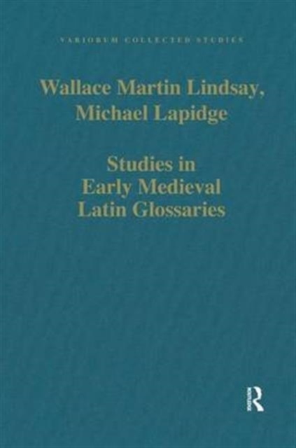 Studies in Early Medieval Latin Glossaries, Hardback Book