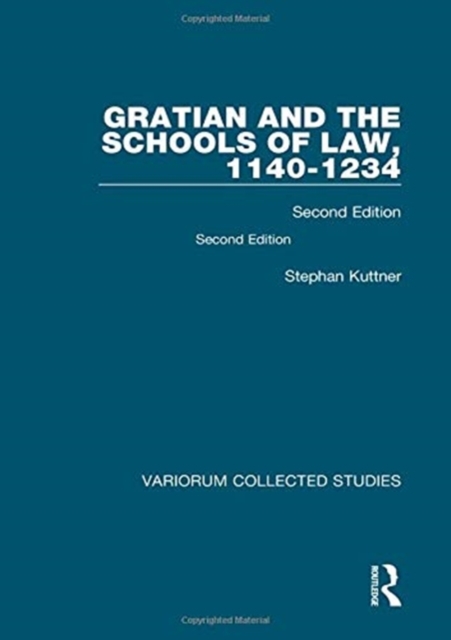 Gratian and the Schools of Law, 1140-1234 : Second Edition, Hardback Book
