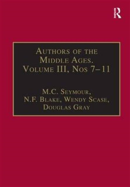 Authors of the Middle Ages, Volume III, Nos 7–11 : English Writers of the Late Middle Ages, Hardback Book