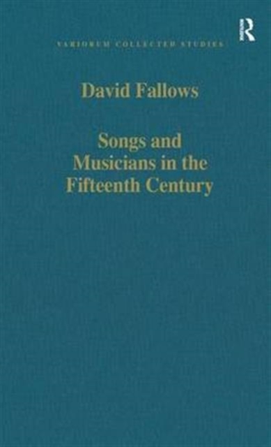 Songs and Musicians in the Fifteenth Century, Hardback Book