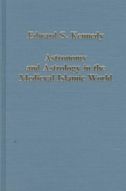 Astronomy and Astrology in the Medieval Islamic World, Hardback Book