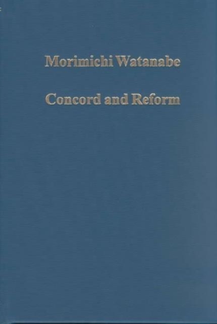 Concord and Reform : Nicholas of Cusa and Legal and Political Thought in the Fifteenth Century, Hardback Book