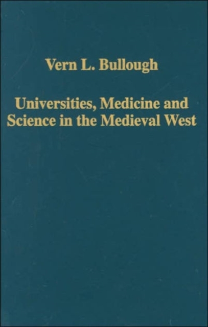 Universities, Medicine and Science in the Medieval West, Hardback Book