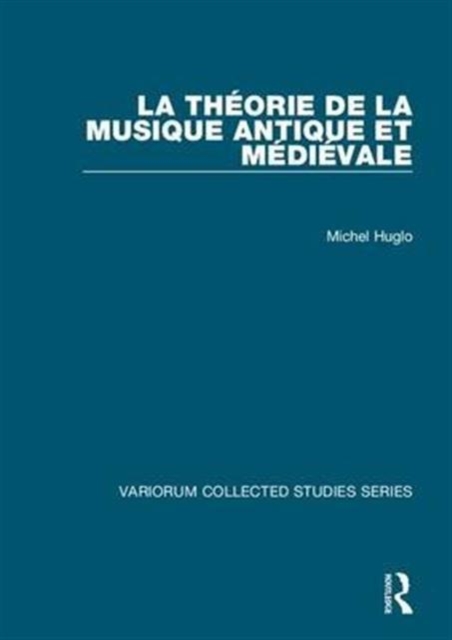 La theorie de la musique antique et medievale, Hardback Book