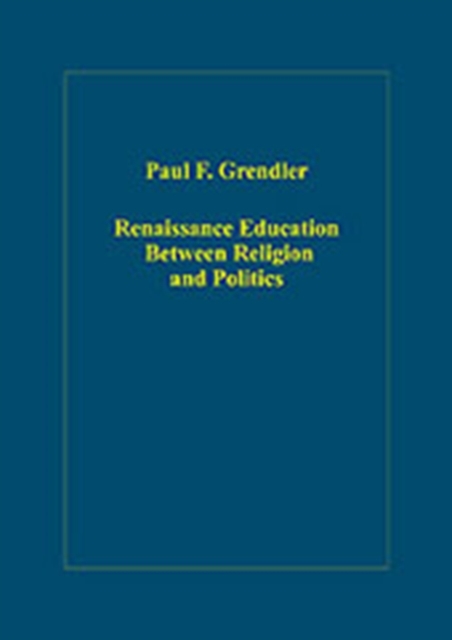 Renaissance Education Between Religion and Politics, Hardback Book