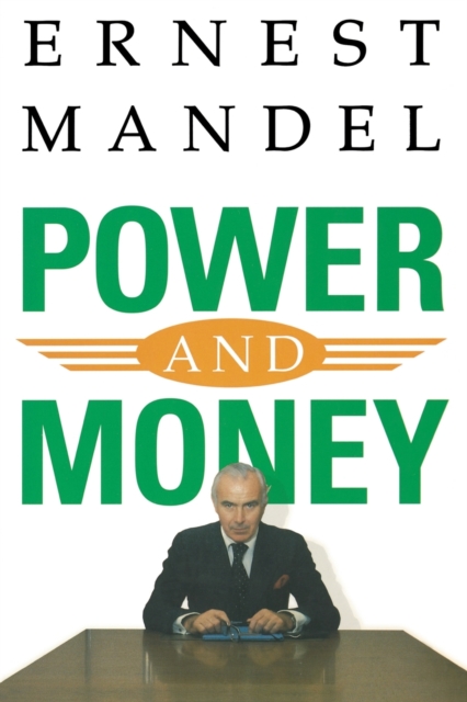 Power and Money : A Marxist Theory of Bureaucracy, Paperback / softback Book