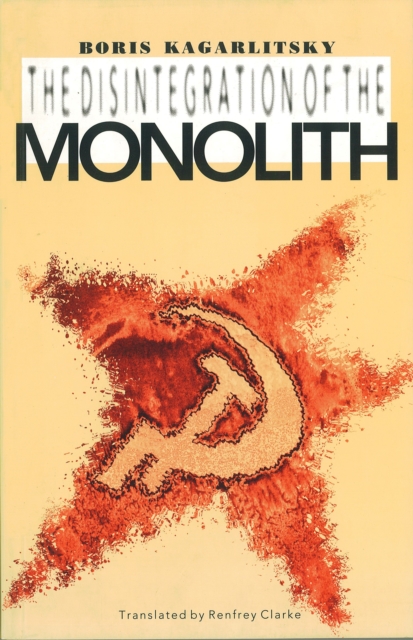 The Disintegration of the Monolith, Paperback / softback Book