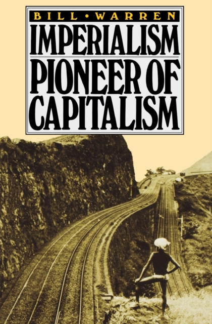 Imperialism : Pioneer of Capitalism, Paperback / softback Book