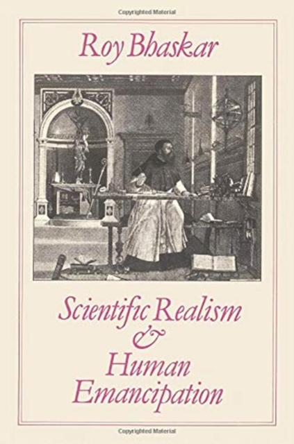 Scientific Realism and Human Emancipation, Paperback / softback Book