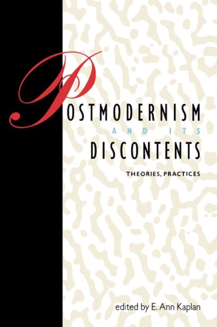 Postmodernism and Its Discontents : Theories, Practices, Paperback / softback Book