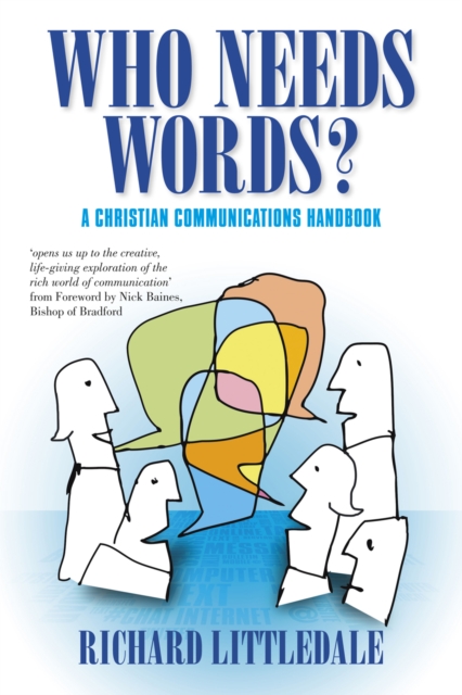 Who Needs Words? : A Christian Communications Handbook, EPUB eBook