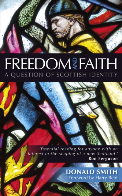 Freedom and Faith : A Question of Scottish Identity, EPUB eBook