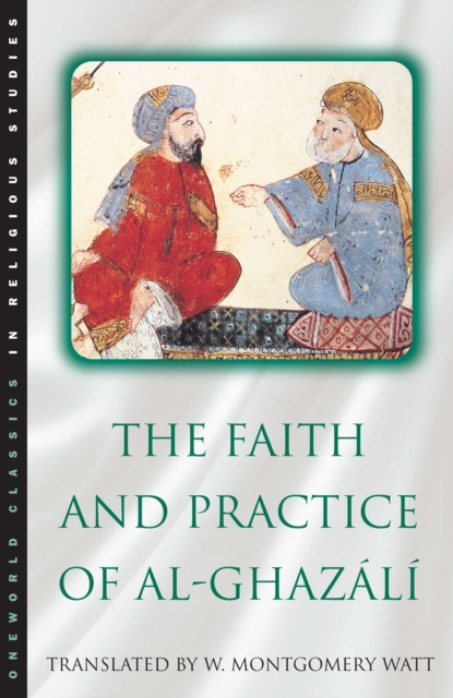 The Faith and Practice of Al-Ghazali, EPUB eBook