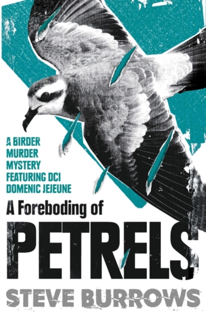 A Foreboding of Petrels : Birder Murder Mysteries, Paperback / softback Book