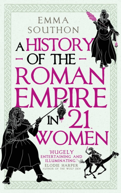 A History of the Roman Empire in 21 Women, EPUB eBook