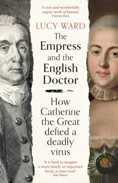The Empress and the English Doctor : How Catherine the Great defied a deadly virus, EPUB eBook