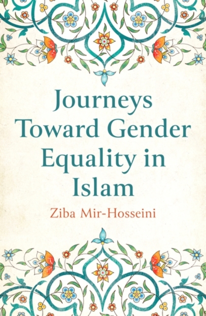 Journeys Toward Gender Equality in Islam, Paperback / softback Book