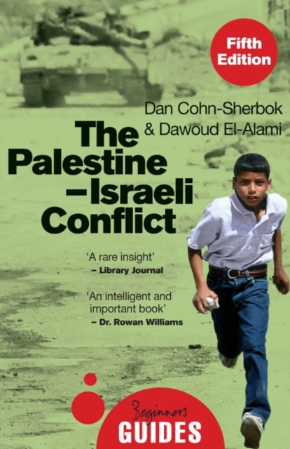 The Palestine-Israeli Conflict : A Beginner's Guide, Paperback / softback Book