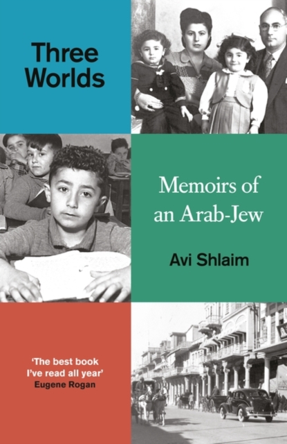 Three Worlds : Memoirs of an Arab-Jew, Hardback Book