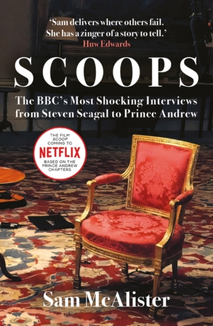 Scoops : The BBC's Most Shocking Interviews from Prince Andrew to Steven Seagal, Paperback / softback Book