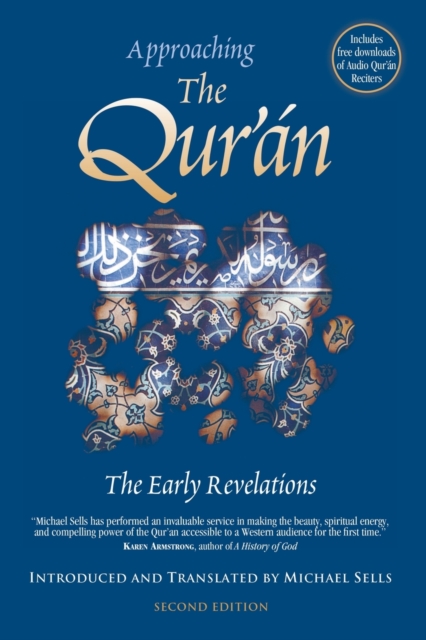 Approaching the Qur'an : The Early Revelations (second edition), Paperback / softback Book