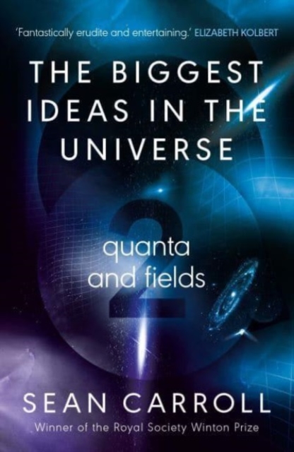 The Biggest Ideas in the Universe 2 : Quanta and Fields, Hardback Book