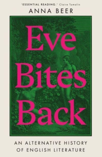Eve Bites Back : An Alternative History of English Literature, Paperback / softback Book