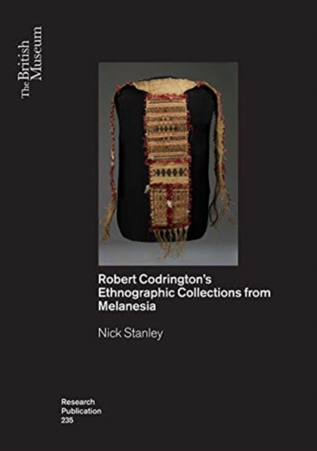 Objects as Insights : R.H. Codrington's Ethnographic Collections from Melanesia, Paperback / softback Book
