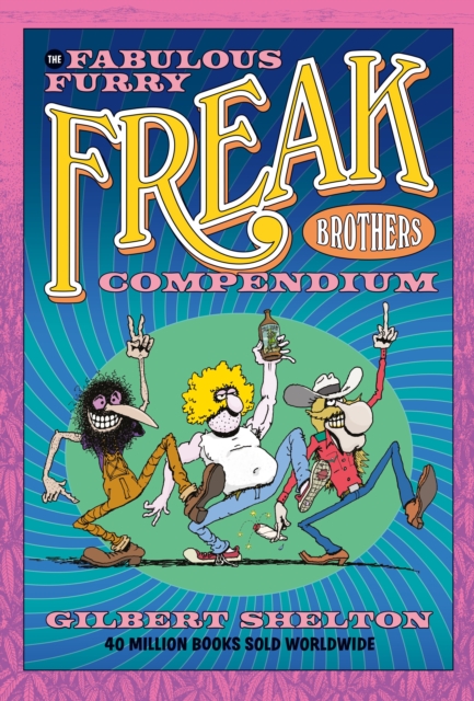 The Fabulous Furry Freak Brothers Compendium, Paperback / softback Book