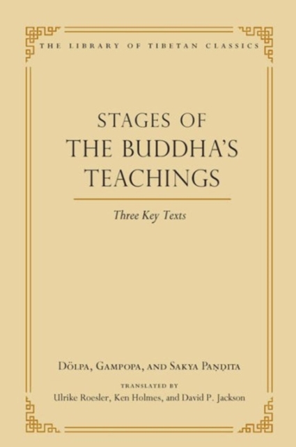 Stages of the Buddha's Teachings : Three Key Texts Volume 10, Hardback Book