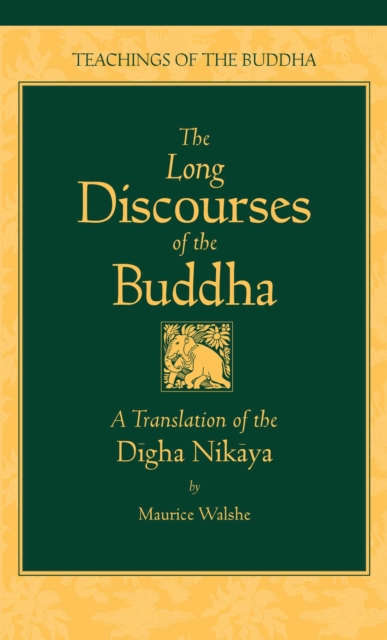 The Long Discourses of the Buddha : A Translation of the Digha Nikaya, EPUB eBook