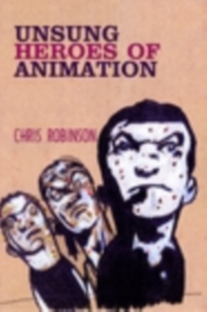 Unsung Heroes of Animation, Paperback Book