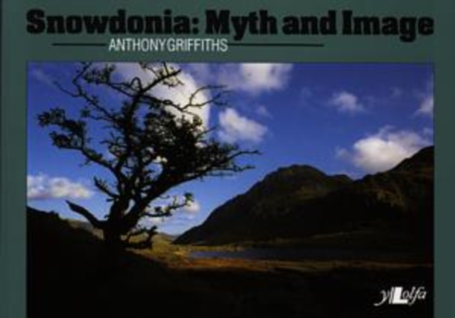 Snowdonia - Myth and Image, Paperback / softback Book