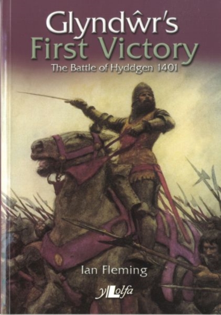 Glyndwr's First Victory - The Battle of Hyddgen 1401, Paperback / softback Book