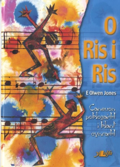 O Ris i Ris - Caneuon Poblogaidd i Blant Cynradd, Paperback / softback Book
