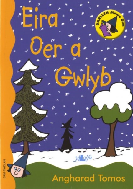 Cyfres Darllen Mewn Dim - Cam Rwdlan: Eira Oer a Gwlyb, Paperback / softback Book