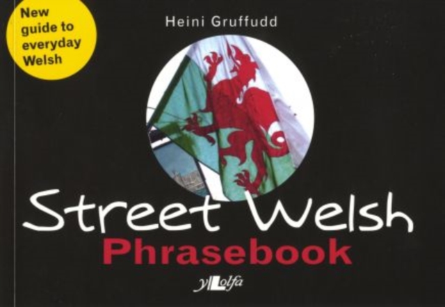 Street Welsh - Phrasebook, Paperback / softback Book