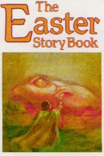 The Easter Story Book, Paperback / softback Book