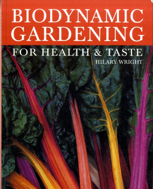 Biodynamic Gardening : For Health and Taste, Paperback / softback Book