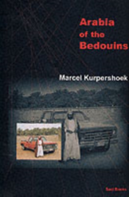 Arabia of the Bedouins, Hardback Book