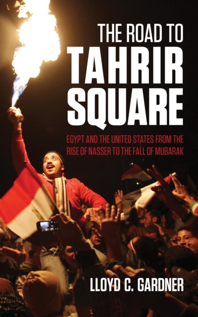 The Road to Tahrir Square, EPUB eBook