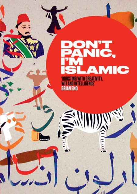 Don't Panic, I'm Islamic : How to Stop Worrying and Learn to Love the Alien Next Door, Paperback / softback Book