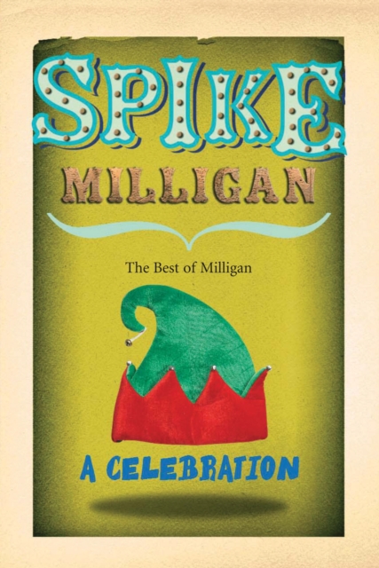 Spike Milligan : A Celebration, Paperback / softback Book