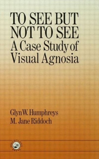 To See But Not To See: A Case Study Of Visual Agnosia, Paperback / softback Book