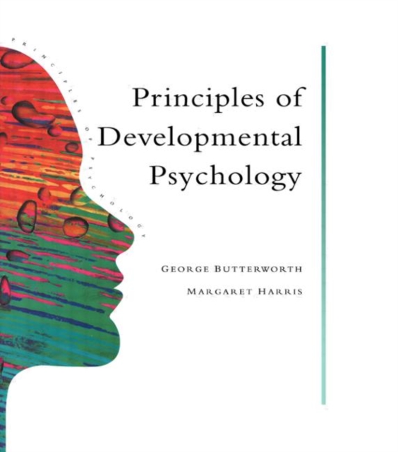 Principles of Developmental Psychology : An Introduction, Hardback Book