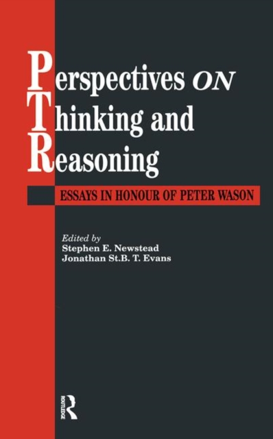 Perspectives On Thinking And Reasoning : Essays In Honour Of Peter Wason, Hardback Book